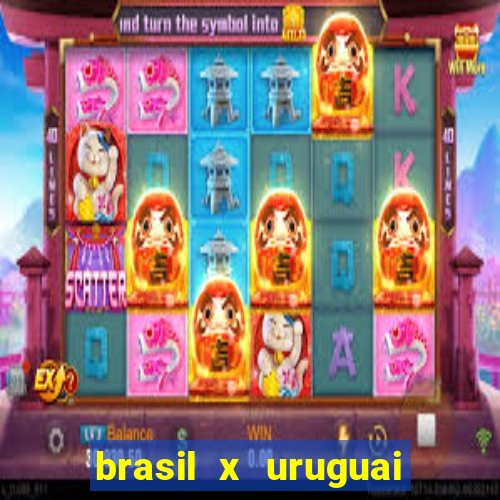 brasil x uruguai ao vivo multicanais